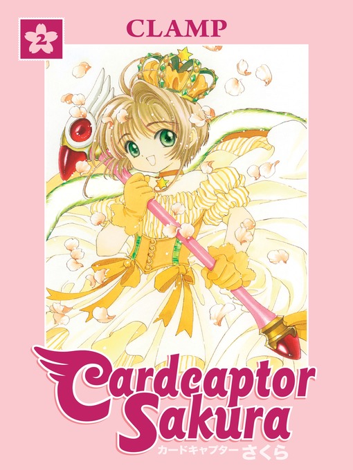 Title details for Cardcaptor Sakura Omnibus, Volume 2 by CLAMP - Available